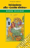 Iniziazione alla «Lectio divina»: Nuova edizione. E-book. Formato EPUB ebook