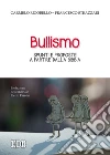 Bullismo: Spunti e proposte a partire dalla Bibbia.. E-book. Formato EPUB ebook di Carmelo Rigobello