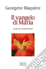 Il vangelo di Maria: Postfazione di Michel Santier. E-book. Formato EPUB ebook