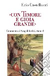 «Con timore e gioia grande»: Commento ai Vangeli festivi. Anno A. E-book. Formato EPUB ebook