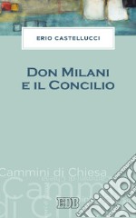 Don Milani e il Concilio. E-book. Formato EPUB ebook