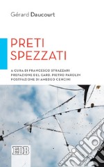 Preti spezzati: A cura di Francesco Strazzari. E-book. Formato EPUB ebook