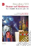 Donne nel Medioevo: Il genio femminile nella storia del popolo di Dio. E-book. Formato EPUB ebook di Benedetto XVI