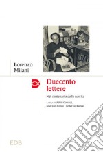 Duecento lettere: Nel centenario della nascita. E-book. Formato EPUB ebook