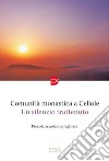 Un silenzio trattenuto: Piccola scuola di preghiera. E-book. Formato EPUB ebook