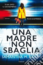 Una madre non sbaglia. E-book. Formato EPUB