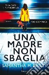 Una madre non sbaglia. E-book. Formato EPUB ebook