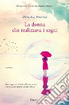 La donna che realizzava i sogni. E-book. Formato EPUB ebook