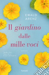 Il giardino dalle mille voci. E-book. Formato PDF ebook di Ewald Arenz