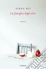 La famiglia degli altri. E-book. Formato PDF ebook