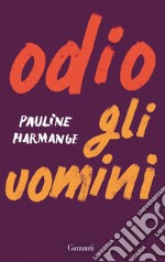 Odio gli uomini. E-book. Formato EPUB ebook