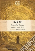 Inno alla Vergine: Paradiso, canto XXXIII. E-book. Formato EPUB ebook