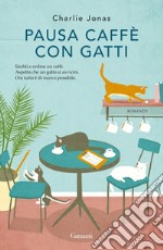 Pausa caffè con gatti. E-book. Formato EPUB ebook