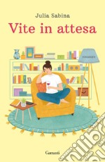 Vite in attesa. E-book. Formato EPUB ebook