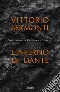 L'Inferno di Dante. E-book. Formato EPUB ebook di Vittorio Sermonti