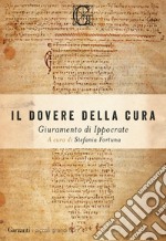 Il dovere della cura: Il giuramento di Ippocrate. E-book. Formato EPUB ebook