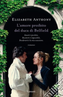 L'amore proibito del duca di Belfield. E-book. Formato EPUB ebook di Elizabeth Anthony