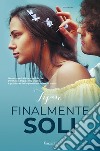 Finalmente soli. E-book. Formato EPUB ebook