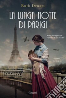 La lunga notte di Parigi. E-book. Formato PDF ebook di Ruth Druart