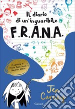 Il diario di un'inguaribile F.R.A.N.A.. E-book. Formato EPUB