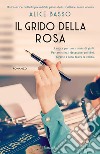 Il grido della rosa. E-book. Formato EPUB ebook