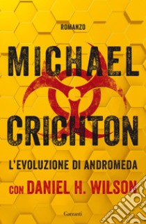 L'evoluzione di Andromeda. E-book. Formato EPUB ebook di Michael Crichton