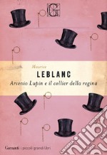 Arsenio Lupin e il collier della regina. E-book. Formato EPUB