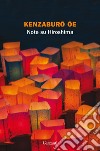 Note su Hiroshima. E-book. Formato EPUB ebook di Kenzaburo Oe