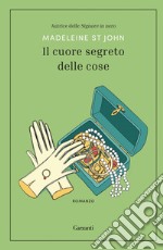 Il cuore segreto delle cose. E-book. Formato EPUB ebook