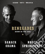 Renegades: Born in the USA. E-book. Formato EPUB ebook