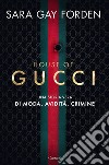 House of Gucci. E-book. Formato EPUB ebook di Sara Gay Forden