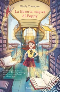 La libreria magica di Poppy. E-book. Formato EPUB ebook di Mindy Thompson