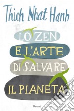 Lo Zen e l’arte di salvare il pianeta. E-book. Formato EPUB