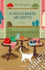 A volte basta un gatto. E-book. Formato EPUB ebook