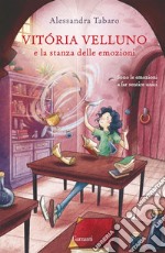 Vitória Velluno e la stanza delle emozioni. E-book. Formato EPUB ebook