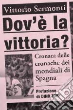 Dov'è la vittoria?. E-book. Formato EPUB ebook