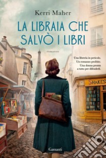 La libraia che salvò i libri. E-book. Formato EPUB ebook di Kerri Maher