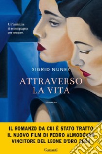 Attraverso la vita. E-book. Formato EPUB ebook di Sigrid Nunez