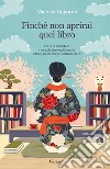 Finché non aprirai quel libro. E-book. Formato EPUB ebook di Michiko Aoyama