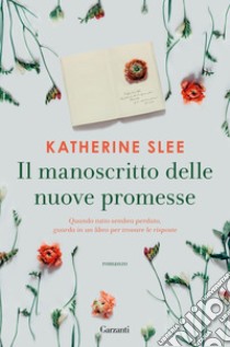 Il manoscritto delle nuove promesse. E-book. Formato EPUB ebook di Katherine Slee