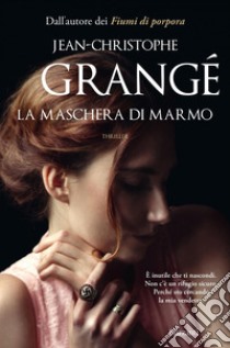 La maschera di marmo. E-book. Formato EPUB ebook di Jean-Christophe Grangé