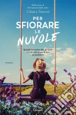 Per sfiorare le nuvole. E-book. Formato EPUB