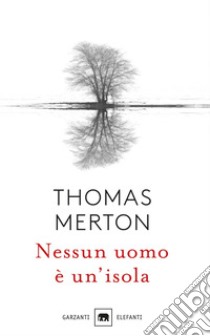 Nessun uomo è un'isola. E-book. Formato EPUB ebook di Thomas Merton