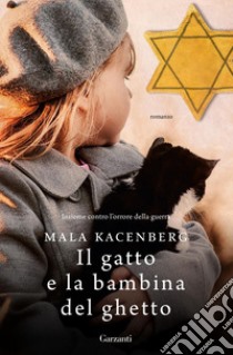 Il gatto e la bambina del ghetto. E-book. Formato EPUB ebook di Mala Kacenberg