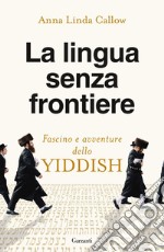 La lingua senza frontiere. E-book. Formato EPUB ebook