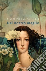 Del nostro meglio. E-book. Formato EPUB ebook