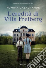 L'eredità di villa Freiberg. E-book. Formato EPUB ebook