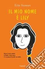 Il mio nome è Lily. E-book. Formato EPUB ebook