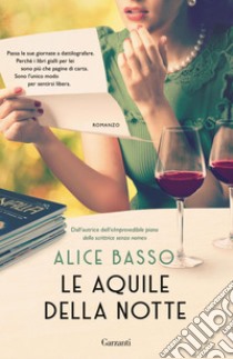 Le aquile della notte. E-book. Formato EPUB ebook di Alice Basso