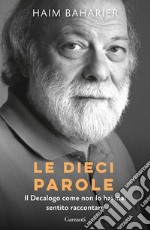 Le dieci parole. Il decalogo come non lo hai mai sentito raccontare. E-book. Formato EPUB ebook